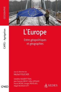 L´EUROPE : ENTRE GEOPOLITIQUES ET GEOGRAPHIES