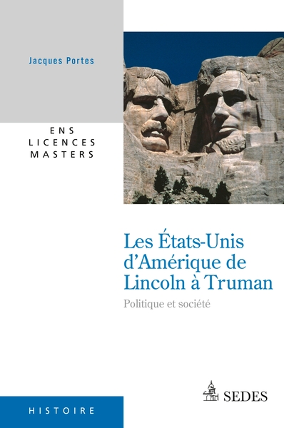 ETATS-UNIS D´AMERIQUE DE LINCOLN A TRUMAN
