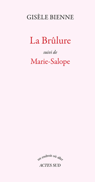 BRULURE SUIVI DE MARIE-SALOPE