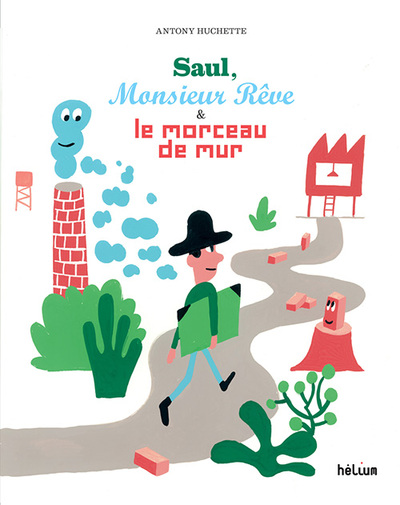 SAUL, MONSIEUR REVE ET LE MORCEAU DE MUR