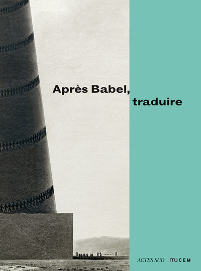 APRES BABEL, TRADUIRE