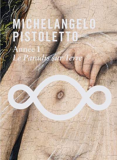 MICHELANGELO PISTOLETTO-ANNEE 01-LE PARADIS SUR TERRE + DVD