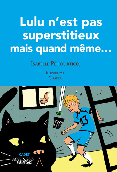 LULU N´EST PAS SUPERTITIEUX MAIS QUAND MEME...