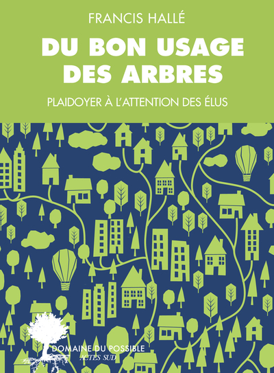 DU BON USAGE DES ARBRES