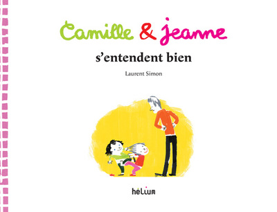 CAMILLE ET JEANNE S´ENTENDENT BIEN