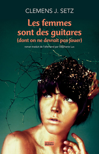 FEMMES SONT DES GUITARES (DONT ON NE DEVRAIT PAS JOUER)