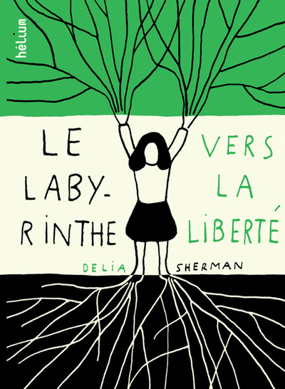 LABYRINTHE VERS LA LIBERTE