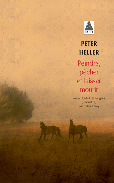 PEINDRE, PECHER ET LAISSER MOURIR (BABEL)