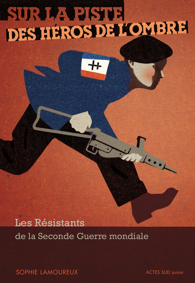 SUR LA PISTE DES HEROS DE L´OMBRE