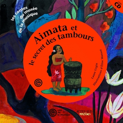 AIMATA ET LE SECRET DES TAMBOURS + CD