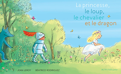 PRINCESSE, LE LOUP, LE CHEVALIER ET LE DRAGON (LA)