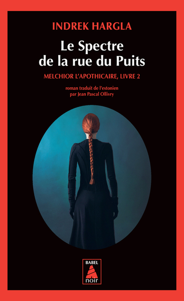 SPECTRE DE LA RUE DU PUITS (BABEL NOIR 131)