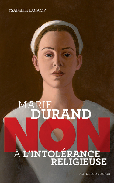 MARIE DURAND : ""NON A L´INTOLERANCE RELIGIEUSE"""