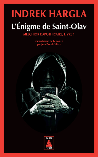 L´ENIGME DE SAINT-OLAV - MELCHIOR L APOTHICAIRE LIVRE 1 (BABEL NOIR 109)