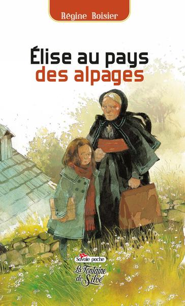 ELISE AU PAYS DES ALPAGES