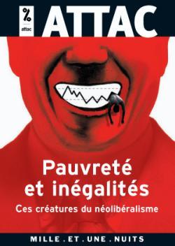 PAUVRETE ET INEGALITES, CES CREATURES DU NEOLIBERALISME