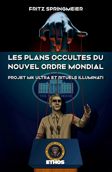 POD - COMPTE FERME !!!!! PLANS OCCULTES DU NOUVEL ORDRE MONDIAL - PROJET MK ULTRA ET RITUELS ILL