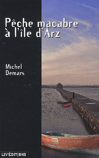 PECHE MACABRE A L´ILE D´ARZ