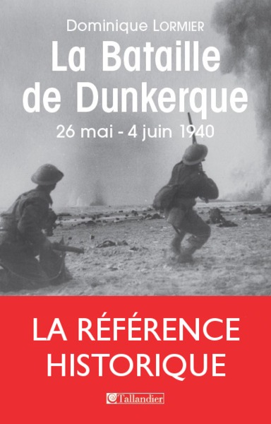 BATAILLE DE DUNKERQUE - 26 MAI-4 JUIN 1940