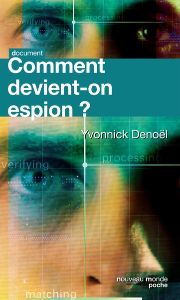 COMMENT DEVIENT ON ESPION?