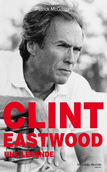 CLINT EASTWOOD UNE LEGENDE