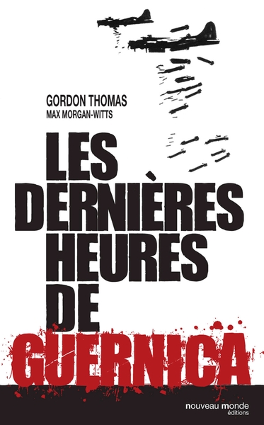 DERNIERES HEURES DE GUERNICA
