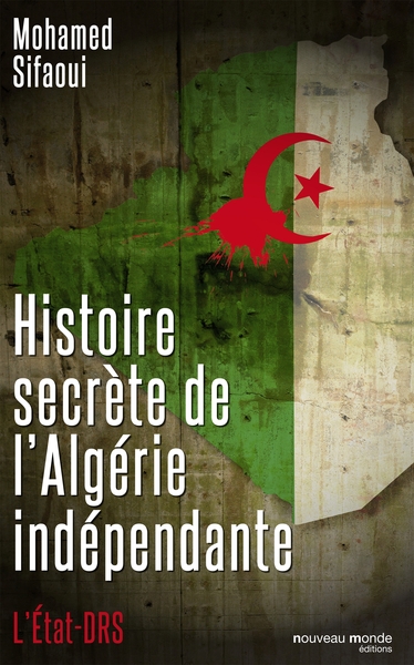 HISTOIRE SECRETE DE L ALGERIE INDEPENDANTE