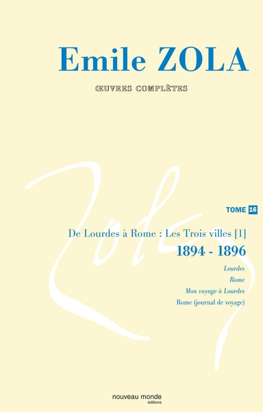 OEUVRES COMPLETES TOME 16 DE LOURDES A ROME 1894-1896