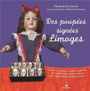 DES POUPEES SIGNEES LIMOGES