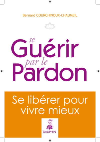 SE GUERIR PAR LE PARDON