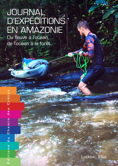 JOURNAL D´EXPEDITIONS EN AMAZONIE