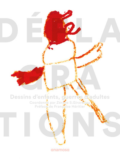 DEFLAGRATIONS - DESSINS D´ENFANTS, GUERRES D´ADULTES