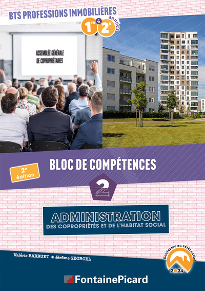BLOC DE COMPETENCES 2 : ADMINISTRATION DES COPRO ET DE L´HABITAT SOCIAL BTS PROFESSIONS IMMOBILIERES