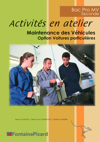 ACTIVITES EN ATELIER MAINTENANCE DES VEHICULES BAC PRO