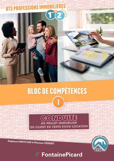 BLOC DE COMPETENCES 1 - CONDUITE DU PROJET IMMO DU CLIENT EN VENTE ET/OU EN