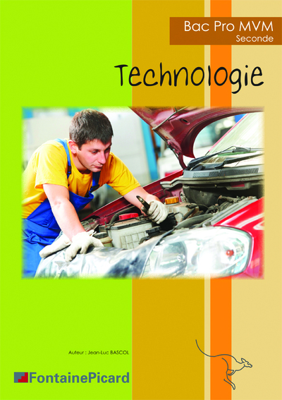 TECHNOLOGIE SECONDE BAC PRO MVM