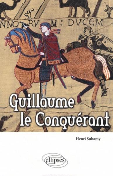 GUILLAUME LE CONQUERANT