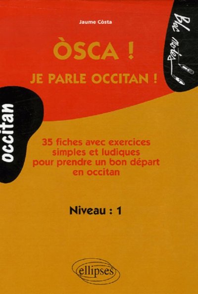 OSCA ! JE PARLE OCCITAN PROVENCAL