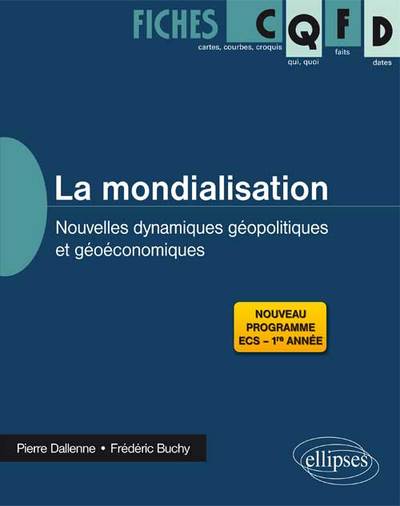 MONDIALISATION NOUVELLES DYNAMIQUES GEOPOLITIQUES ET GEOECONOMIQUES PROGRAMME ECS 1RE ANNEE