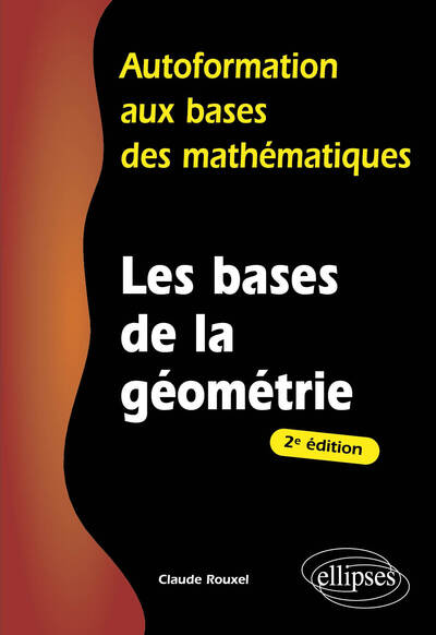 BASES DE LA GEOMETRIE 2E EDITION