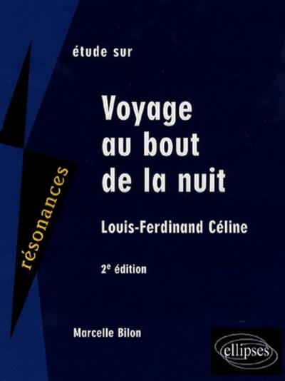 VOYAGE AU BOUT DE LA NUIT CELINE 2EME EDITION