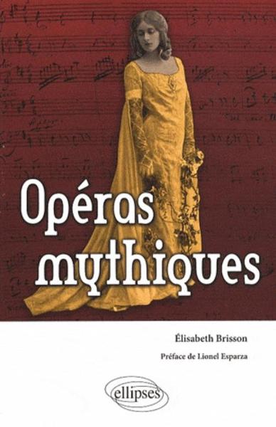 OPERAS MYTHIQUES