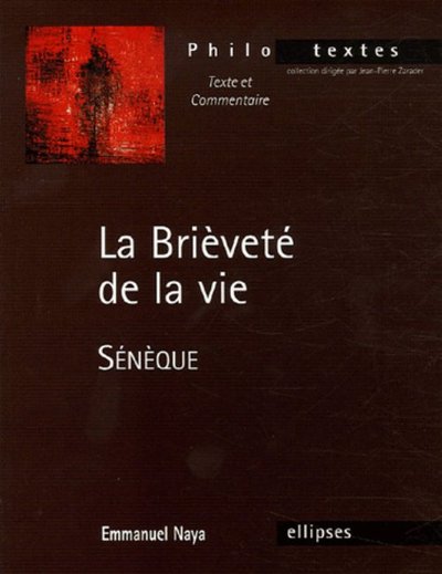 SENEQUE LA BRIEVETE DE LA VIE