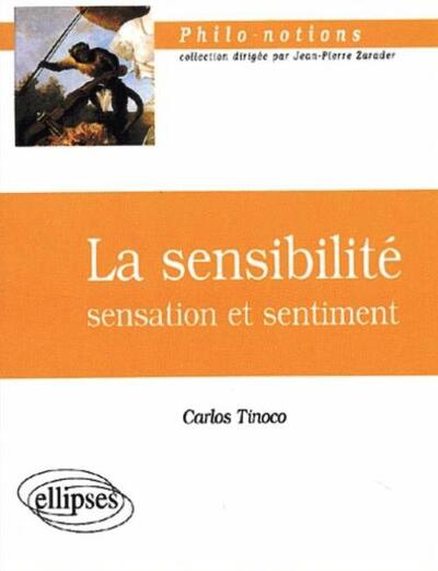 SENSIBILITE SENSATION ET SENTIMENT