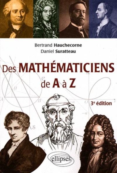 DES MATHEMATICIENS DE A A Z 3EME EDITION