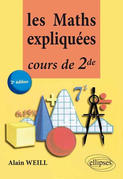 MATHS EXPLIQUEES COURS DE SECONDE 2EME EDITION