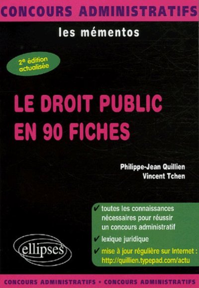 DROIT PUBLIC EN 90 FICHES NOUVELLE EDITION ENTIEREMENT REFONDUE ET MISE A JOUR