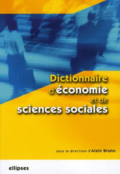 DICTIONNAIRE D´ECONOMIE ET DE SCIENCES SOCIALES