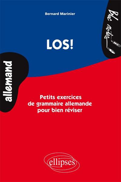 LOS! PETITS EXERCICES DE GRAMMAIRE ALLEMANDE POUR BIEN REVISER