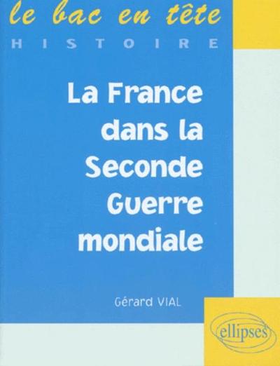 FRANCE DANS LA SECONDE GUERRE MONDIALE